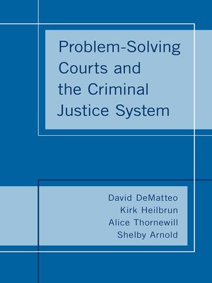 cover image of Problem-Solving Courts and the Criminal Justice System